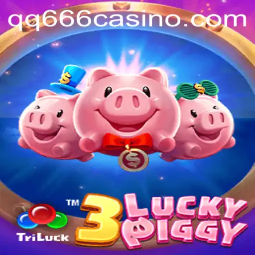 Discover the Thrills of 3LUCKYPIGGY: Pair with QQ666 for Ultimate Gaming Experience