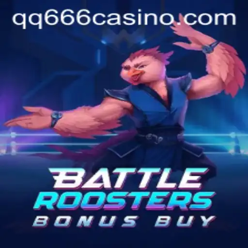 BattleRoostersBonusBuy: An Exciting Game Adventure with qq666
