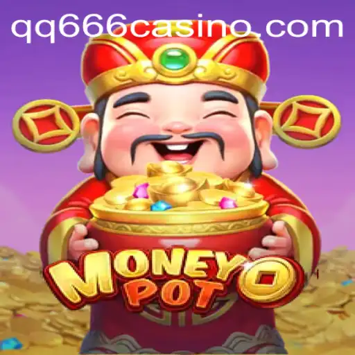 Exploring the Innovative World of MoneyPot: An Insight into the Game Featuring 'qq666'